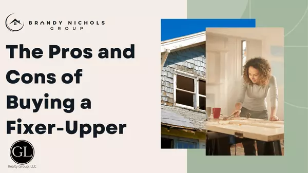 The Pros and Cons of Buying a Fixer-Upper,Brandy Nichols