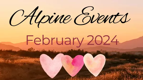 Alpine Events Febrauary,Rachell Lara