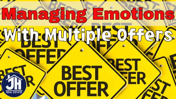 Managing The Proper Emotion When Dealing With Multiple Offers