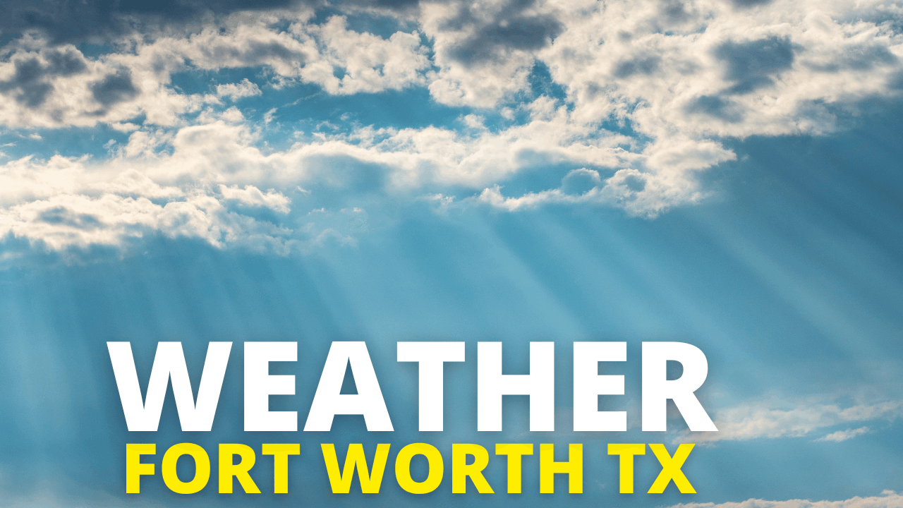 Fort Worth Weather