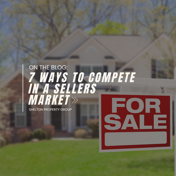 feature image of 7 Ways to Compete in a Sellers Market