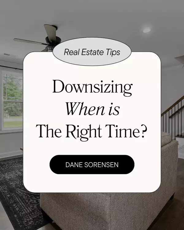 When is the right time to downsize your home? Top signs it might be time to sell.,Dane Sorensen
