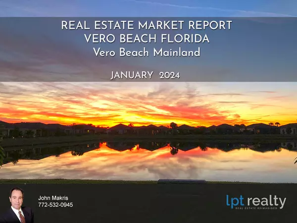 Vero Beach Mainland Market Report January 2024,veroman