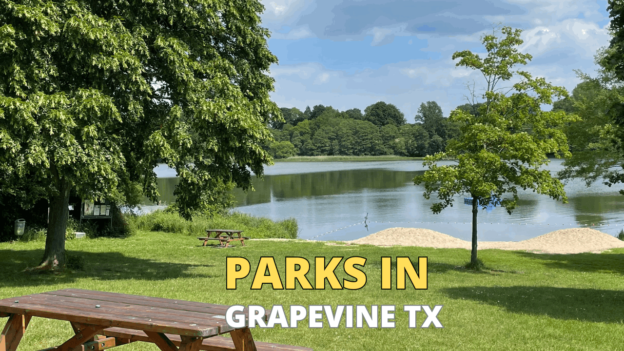 Parks in Grapevine TX