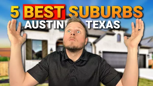 Discover the Top Suburbs Around Austin for Your Dream Home!,Jeremy Knight