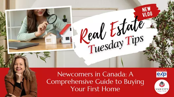 feature image of Newcomers in Canada: A Comprehensive Guide to Buying Your First Home