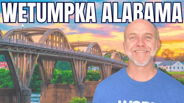 WETUMPKA ALABAMA (ULTIMATE GUIDE) | Wetumpka AL Explained | Living in Montgomery AL,Britt Dowling