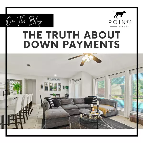 The Truth About Down Payments,Stephanie Deeds