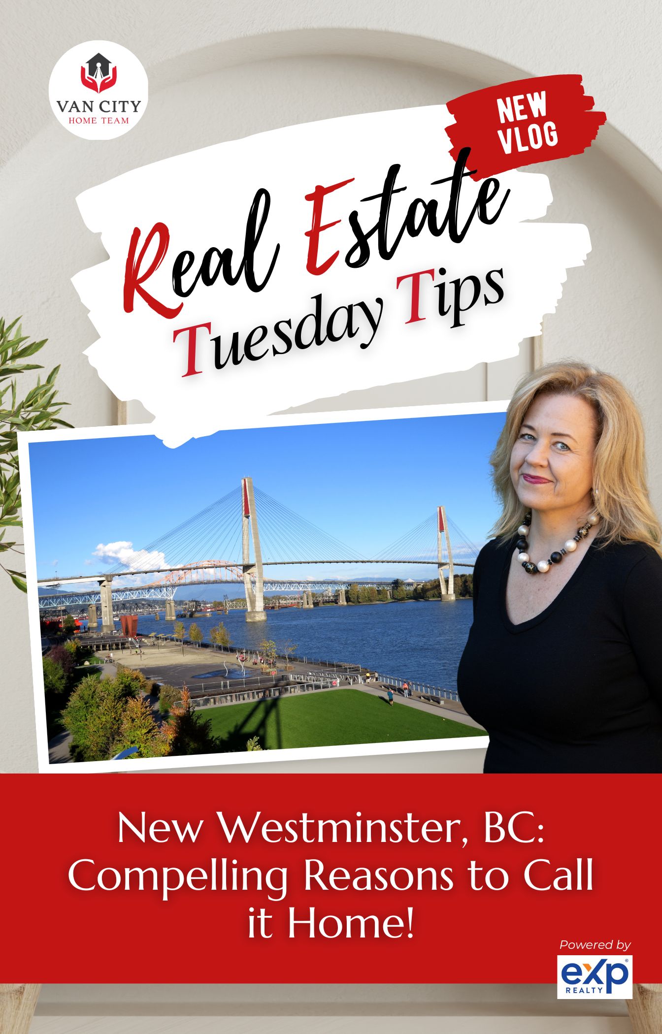 New Westminster, BC: Compelling Reasons to Call it Home!