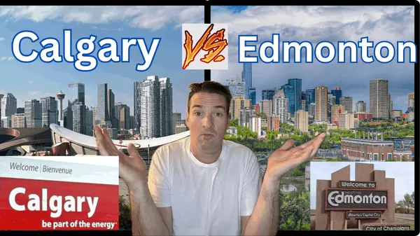 Calgary Vs Edmonton - Which is Better?,Ryan Gillard