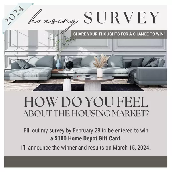 2024 Housing Survey and a Chance to Win $100 Gift Card to Home Depot!