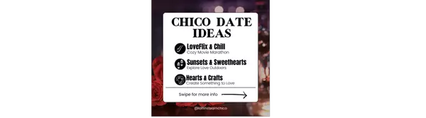 Three Unforgettable Valentine's Day Dates in Chico,Kortnie Brey