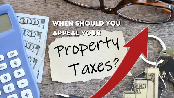 When should you appeal your property tax assessment?