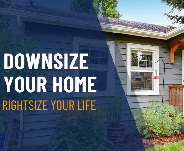 Downsize Your Home, Rightsize Your Life: How to Choose the Ideal Smaller Home