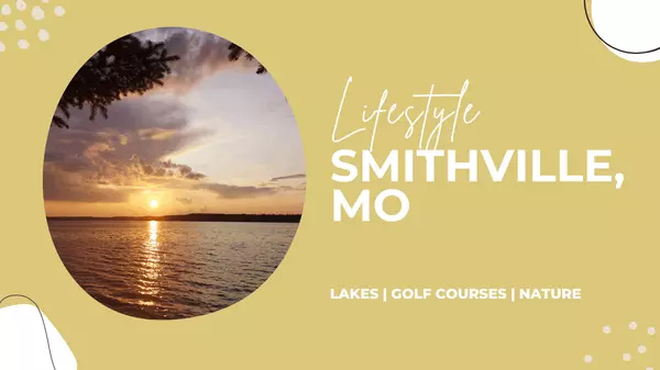 Explore Life In Smithville, MO | Moving to to Smithville, MO | Smithville Homes