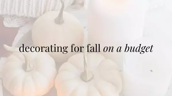 Fall Decorating on a Budget,Fall Decorating on a Budget