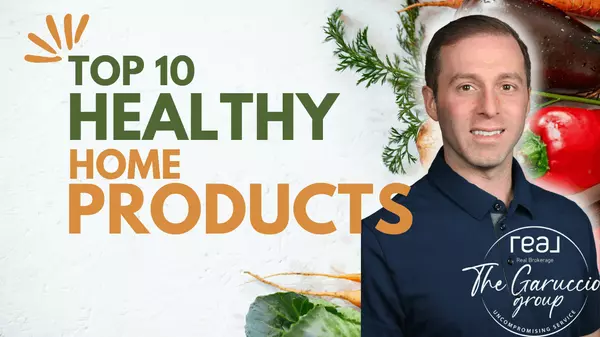 Top 10 Home Products For Healthy Living,Tom Garuccio