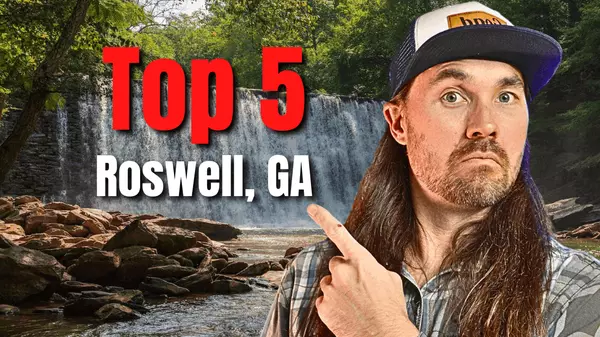 Top 5 Reasons People are Moving to Roswell, GA,Greg Goad