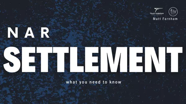 What is the NAR settlement all about?,Team Farnham