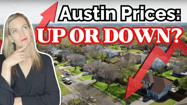 Are Austin Home Values Going Up or Down?,Tyler Mangin | Shannon Mangin