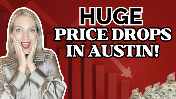 HUGE Price Drops in Austin!,Tyler Mangin | Shannon Mangin