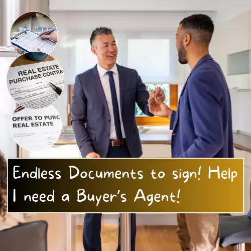 Endless Documents to Sign! Help I need a Buyer's Agent!