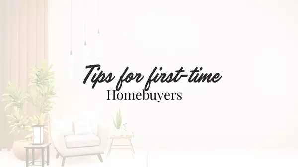 Tips for First-Time Homebuyers,Ashley Brockman