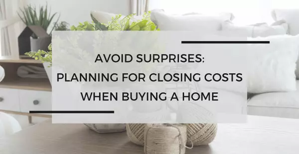 Avoiding Surprises: Planning for Closing Costs in Your Home Purchase,Team Caropreso