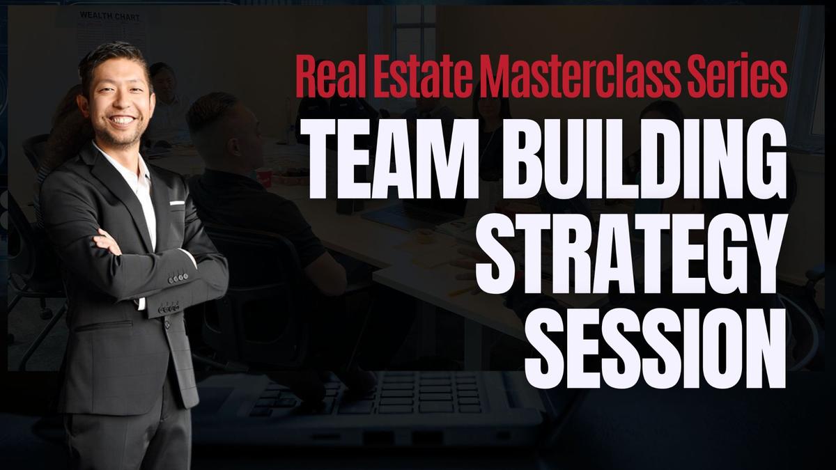 Team Building Strategy Session Real Estate Masterclass Series K...