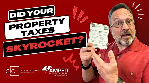 feature image of Whoa! Did Your Property Taxes Just Skyrocket? Here&#39;s what you need to know