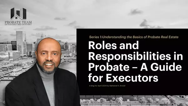 feature image of Roles and Responsibilities in Probate – A Guide for Executors