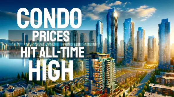 Condo Prices Hit All-Time High!