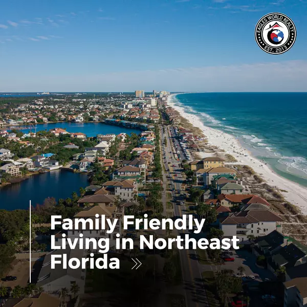 Family Friendly Living in Northeast Florida,Orgest Lushnja