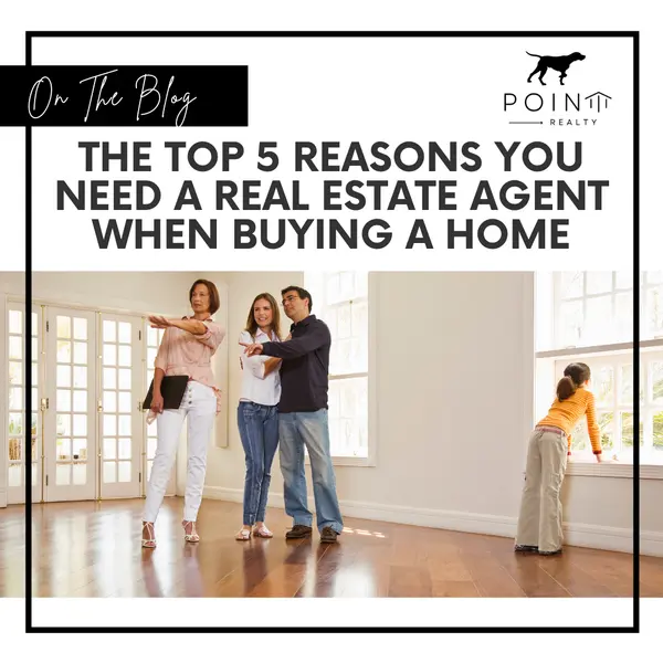 The Top 5 Reasons You Need a Real Estate Agent when Buying a Home,Stephanie Deeds