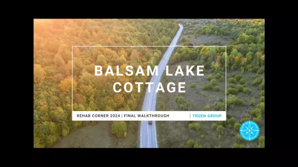 The Final Transformation of our Balsam Lake Cottage ,Laurie Dick