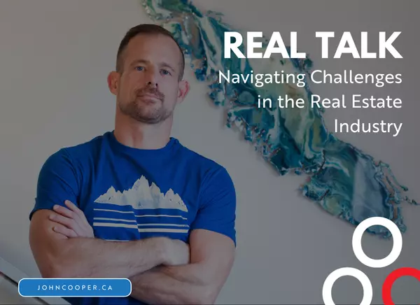 feature image of  Real Talk: Navigating Challenges in the Real Estate Industry