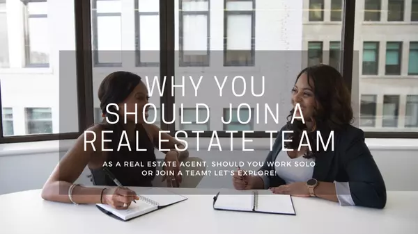 Should I Join a Real Estate Team