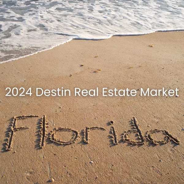 2024 Destin Property Market Trends: What Buyers Should Expect,Heather Curry