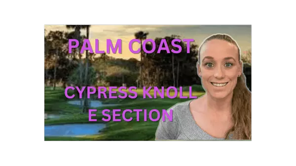 Palm Coast Cypress Knoll E Section,Stephanie Shulas