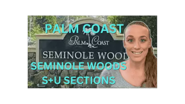 Palm Coast Seminole Woods U + S Section,Stephanie Shulas