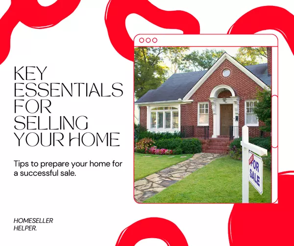 Essential Ingredients to Selling your Home