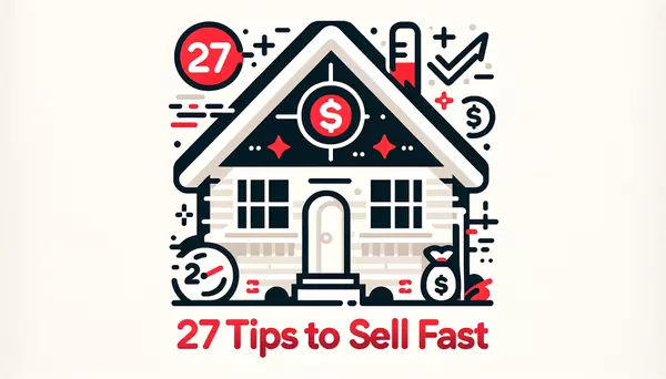 27 Tips You Should Know To Get Your Home Sold Fast and For Top Dollar,Marc Huntington