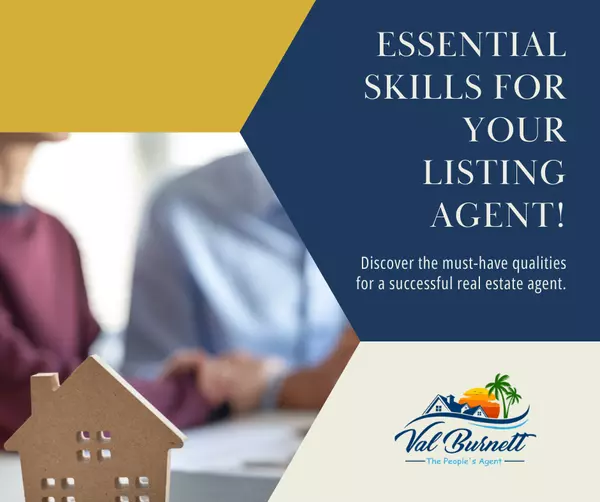 Key Skills to Look for in a Listing Agent,Valerie Burnett