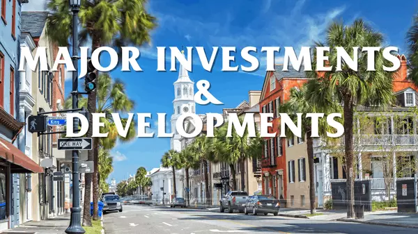 Charleston Economic News: Major Investments and Developments,Bill Olson