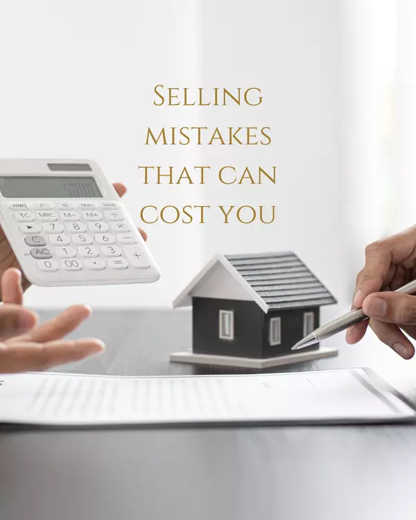 10 Mistakes to Avoid When Selling Your Home,Mary Palma