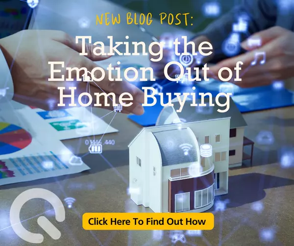 feature image of Take The Emotion Out of Buying a Home