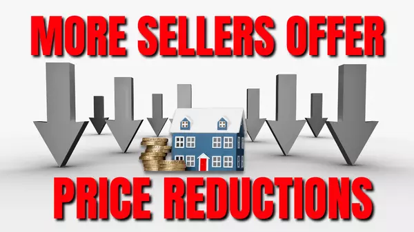 More Sellers Offer Price Reductions,Gordon Hageman