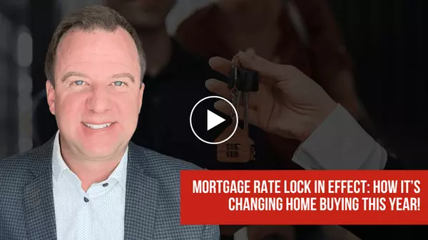 Mortgage Rate Lock In Effect: How It’s Changing Home Buying This Year!,Dave Friedman