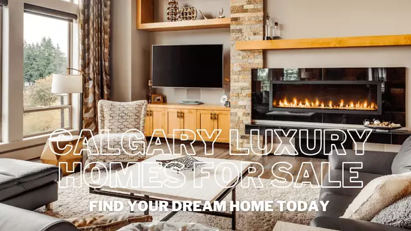 Calgary Luxury Homes For Sale,Benjamin Sweet