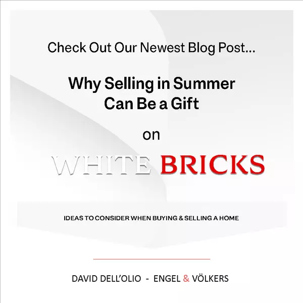 Why Selling in Summer Can Be a Gift,David Dell'Olio